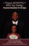 I Played Monopoly with My Daddy: Financial Education for All Ages