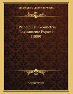 I Principii Di Geometria Logicamente Esposti (1889)