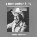 I Remember the Bing - Herb Jeffries