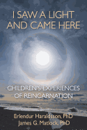 I Saw A Light And Came Here: Children's Experiences of Reincarnation