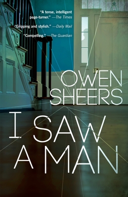 I Saw a Man - Sheers, Owen