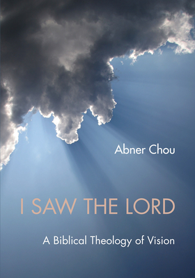 I Saw the Lord - Chou, Abner