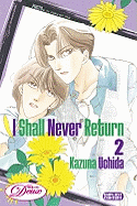 I Shall Never Return: Volume 2