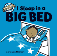 I Sleep in a Big Bed: (milestone Books for Kids, Big Kid Books for Young Readers