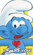 I Smurf You!