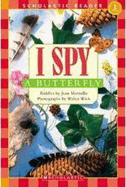 I Spy a Butterfly (Scholastic Reader, Level 1)