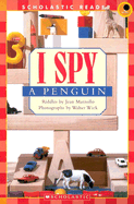 I Spy a Penguin (Scholastic Reader, Level 1)