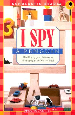 I Spy a Penguin (Scholastic Reader, Level 1) - Marzollo, Jean, and Wick, Walter (Photographer)