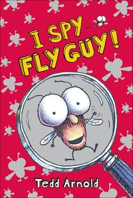 I Spy Fly Guy! - Arnold, Tedd (Illustrator)