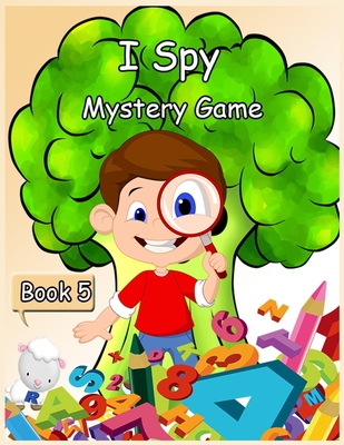 I Spy Mystery Game: Activity Book for Kids - Book 5 - 150 Pages - Andropova, Nidai