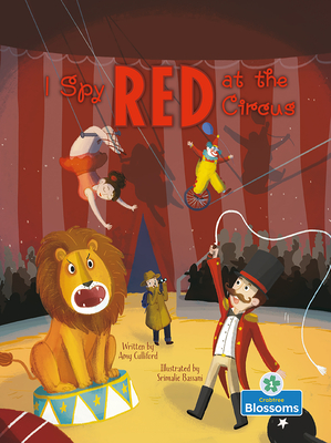 I Spy Red at the Circus - Culliford, Amy, and Bassani, Srimalie