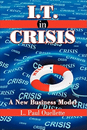 I.T. in Crisis: A New Business Model