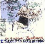 I Talked to Death in Stereo - Eugene Chadbourne