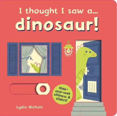 I thought I saw a... dinosaur! - Symons, Ruth