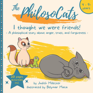 I thought we were friends!: A story about anger, trust, and forgiveness