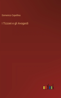 I Tizzoni e gli Avogardi - Capellina, Domenico