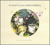 I Told You I Was Freaky - Flight of the Conchords