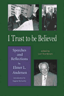 I Trust to Be Believed