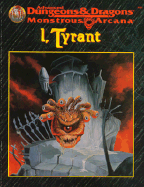 I, Tyrant: Advanced Dungeons and Dragons Monstrous Arcana Accessory