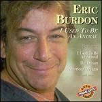 I Used to Be an Animal - Eric Burdon