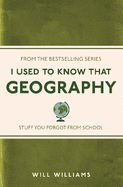 I Used to Know That: Geography