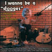 I Wanna Be a Stooges - Various Artists