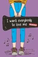 I Want Everybody to Love Me