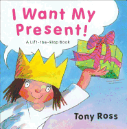 I Want My Present!