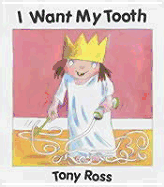 I Want My Tooth!