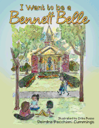 I Want to Be a Bennett Belle