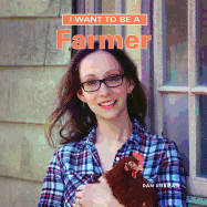 I Want to Be a Farmer