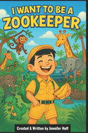 I Want to Be a Zookeeper