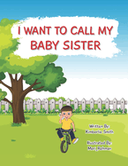 I Want To Call My Baby Sister