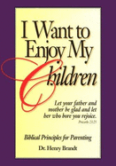 I Want to Enjoy My Children