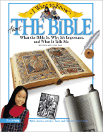 I Want to Know about the Bible: What the Bible Is, Why It's Important, and What It Tells Me