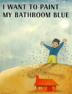 I Want to Paint My Bathroom Blue - Krauss, Ruth
