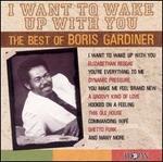 I Want to Wake Up With You: The Best of Boris Gardiner - Boris Gardiner