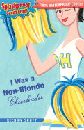 I Was a Non Blonde Cheerleader: Splashproof Beach Read, 100% Waterproof