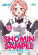I Was Abducted by an Elite All-Girls School as a Sample Commoner Vol. 7