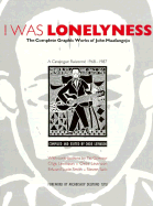 I Was Lonelyness: The Complete Graphic Works of John Muafangejo