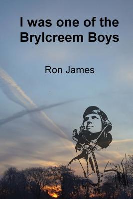 I was one of the Brylcreem Boys - James Ingham, Elizabeth (Editor), and James, Ron