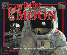 I Was There: First on the Moon