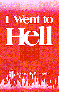 I Went to Hell - Hagin, Kenneth E