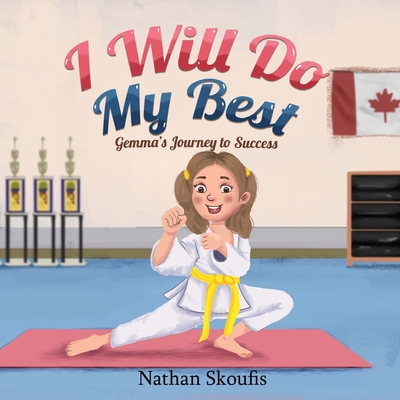 I Will Do My Best: Gemma's Journey to Success - Skoufis, Nathan