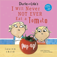 I Will Never Not Ever Eat a Tomato Pop-Up - Fletcher, Corina (Designer)
