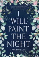 I Will Paint the Night