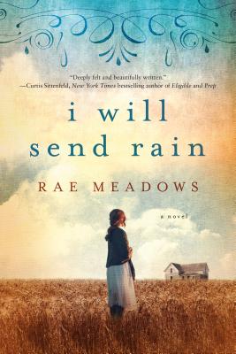 I Will Send Rain - Meadows, Rae