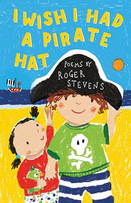 I Wish I Had a Pirate Hat - Stevens, Roger