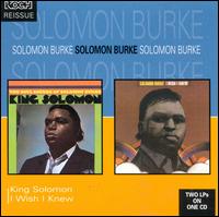 I Wish I Knew/King Solomon - Solomon Burke