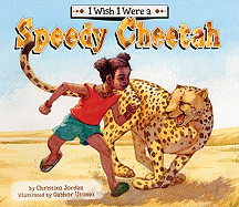 I Wish I Were a Speedy Cheetah